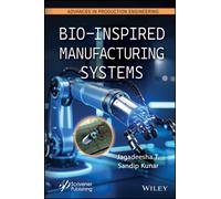 Bio-Inspired Manufacturing Systems
