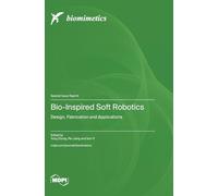 Bio-Inspired Soft Robotics: Design, Fabrication and Applications