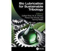 Bio Lubrication for Sustainable Tribology
