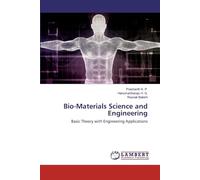 Bio-Materials Science and Engineering: Basic Theory with Engineering Applications