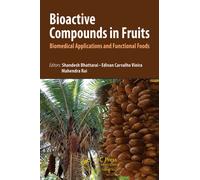 Bioactive Compounds in Fruits : Biomedical Applications and Functional Foods
