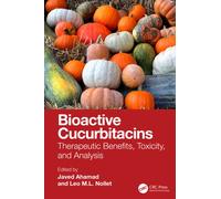 Bioactive Cucurbitacins : Therapeutic Benefits, Toxicity, and Analysis