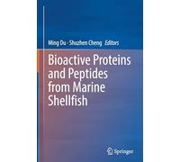 Bioactive Proteins and Peptides from Marine Shellfish