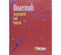 Bioaerosols: Assessment and Control