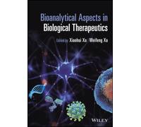 Bioanalytical Aspects in Biological Therapeutics