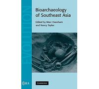 Bioarchaeology of Southeast Asia: 43 (Cambridge Studies in Biological and Evolutionary Anthropology, Series Number 43)