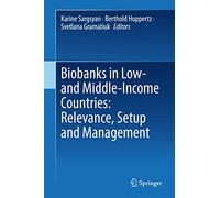 Biobanks in Low- and Middle-Income Countries: Relevance, Setup and Management