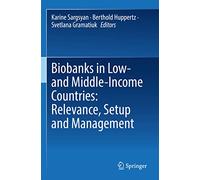 Biobanks in Low- and Middle-Income Countries: Relevance, Setup and Management