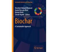 Biochar: A Sustainable Approach (Sustainable Materials and Technology)