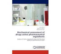 Biochemical assessment of drugs active pharmaceutical ingredients: Analysis of active ingredients drugs and Microbial quality of pharmaceutical water