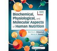 Biochemical, Physiological, and Molecular Aspects of Human Nutrition