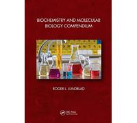 Biochemistry and Molecular Biology Compendium