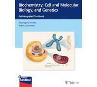 Biochemistry, Cell and Molecular Biology, and Genetics: An Integrated Textbook