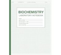 Biochemistry Laboratory Notebook: Quad Ruled Pages with Reference Tables, Lab Values, and Table of Contents | 5x5mm Grid Format