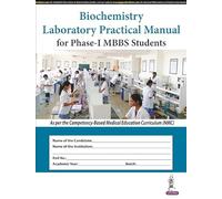Biochemistry Laboratory Practical Manual for Phase-1 MBBS Students