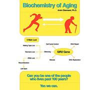 Biochemistry of Aging: Wellness and Longevity