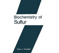 Biochemistry of Sulfur: 6 (Biochemistry of the Elements, 6)