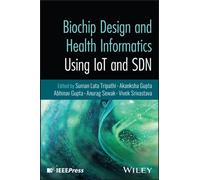 Biochip Design and Health Informatics Using IoT and SDN
