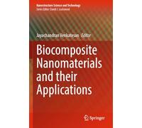 Biocomposite Nanomaterials and their Applications (Nanostructure Science and Technology)