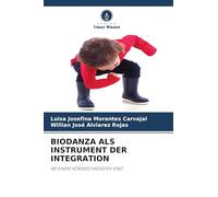 Biodanza ALS Instrument Der Integration: BEI EINEM HÖRGESCHÄDIGTEN KIND