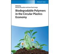 Biodegradable Polymers in the Circular Plastics Economy