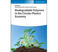 Biodegradable Polymers in the Circular Plastics Economy