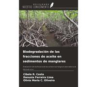 Biodegradación de las fracciones de aceite en sedimentos de manglares: Evaluación de la eficacia de los consorcios fúngicos asociados a la fibra de coco