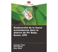 Biodiversité de la faune arachnéenne dans le district de Pir Baba, Buner, KPK