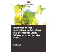 Biodiversité des mauvaises herbes dans les champs de vigne Vijayapura, Karnataka, Inde