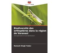 Biodiversité des orthoptères dans la région de Varanasi: Une exploration et une identification
