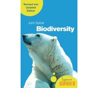 Biodiversity : A Beginner's Guide (revised and updated edition)