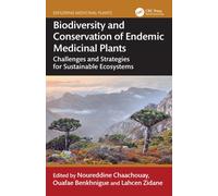 Biodiversity and Conservation of Endemic Medicinal Plants : Challenges and Strategies for Sustainable Ecosystems