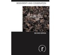 Biodiversity and Conservation (Routledge Introductions to Environment: Environment and Society Texts)
