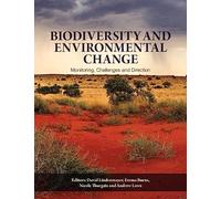 Biodiversity and Environmental Change: Monitoring, Challenges and Direction