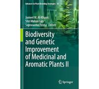 Biodiversity and Genetic Improvement of Medicinal and Aromatic Plants II (Advances in Plant Breeding Strategies, 10)