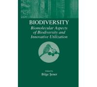 Biodiversity : Biomolecular Aspects of Biodiversity and Innovative Utilization