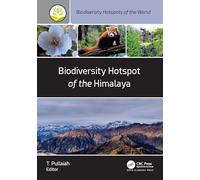 Biodiversity Hotspot of the Himalaya (Biodiversity Hotspots of the World)