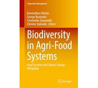 Biodiversity in Agri-Food Systems: Food Security and Climate Change Mitigation (Cooperative Management)
