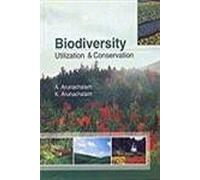 Biodiversity: Utilization and Conservation