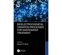 Bioelectrochemical Oxidation Processes for Wastewater Treatment
