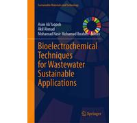 Bioelectrochemical Techniques for Wastewater Sustainable Applications