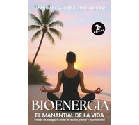BIOENERGIA: El manantial de la vida