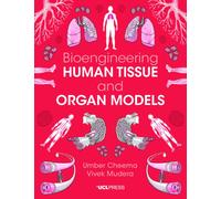 Bioengineering Human Tissue and Organ Models