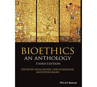 Bioethics: An Anthology, 3rd Edition