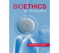 Bioethics: An Introduction