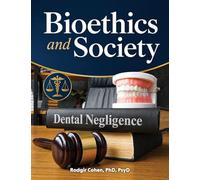 Bioethics and Society: Dental Ethics in Faith-Based and Comparative Perspective