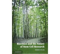 Bioethics and the Future of Stem Cell Research