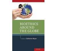 Bioethics Around the Globe
