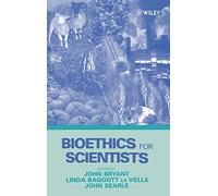 Bioethics for Scientists