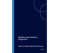 Bioethics: Latin American Perspectives: 118 (Philosophy in Latin America, 118)